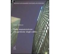 Dalla manutenzione alla gestione degli edifici