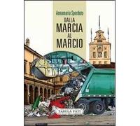 Dalla marcia al marcio
