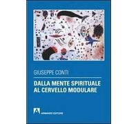 Dalla mente spirituale al cervello modulare