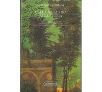 Dalla metafora alla storia. Modelli ermeneutici, filosofia e scienze umane...