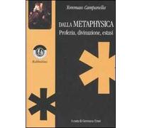 Dalla Metaphysica. Profezia, divinazione, estasi