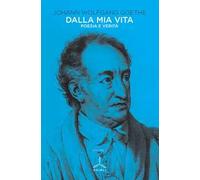 Dalla mia vita. Poesia e verità. Vol. 2