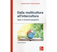 Dalla multicultura all'intercultura. Spazi e strumenti geografici