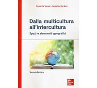 Dalla multicultura all'intercultura. Spazi e strumenti geografici