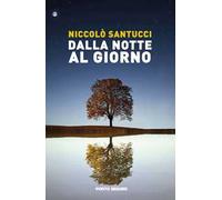 Dalla notte al giorno