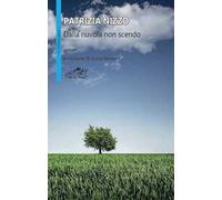 Dalla nuvola non scendo
