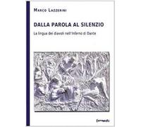 Dalla parola al silenzio. La lingua dei diavoli nell'«inferno» di Dante