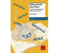 Dalla parola alla frase. Imparare a comprendere nella scuola primaria