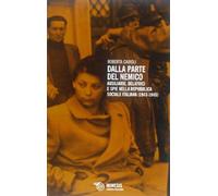Dalla parte del nemico. Ausiliarie, delatrici e spie nella Repubblica sociale italiana (1943-1945)