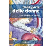 Dalla parte delle donne. Storie di consultori Torinesi