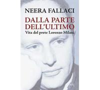 Dalla parte dell'ultimo. Vita del prete Lorenzo Milani