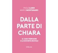 Dalla parte di Chiara. Il caso Ferragni e la società incivile