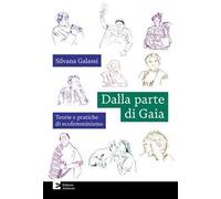 Dalla parte di Gaia. Teorie e pratiche di ecofemminismo