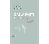 Dalla parte di Heidi. Pensare la montagna attraverso l’amore