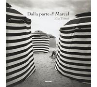 Dalla parte di Marcel. Ediz. illustrata