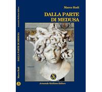 9788874427031 Dalla parte di Medusa - Marco Rodi