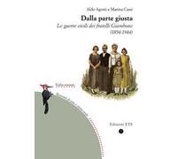 Dalla parte giusta. Le guerre civili dei fratelli Giambone (1894-1944)