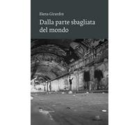 Dalla parte sbagliata del mondo