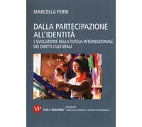 Dalla partecipazione all'identità. L'evoluzione della tutela internazional...