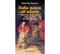 Dalla paura all'amore. Riflessioni quaresimali sulla parabola del figlio prodigo