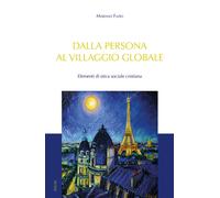 Dalla persona al villaggio globale. Elementi di etica sociale cri