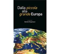 Dalla piccola alla grande Europa. Gli allargamenti della CEE/UE