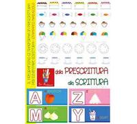 Dalla prescrittura alla scrittura. Ediz. illustrata