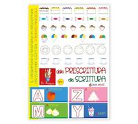 Dalla prescrittura alla scrittura. Ediz. illustrata