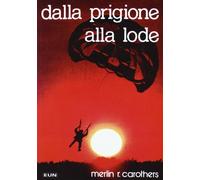 Dalla prigione alla lode