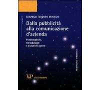 Dalla pubblicità alla comunicazione d'azienda. Problematiche, metodologie e questioni aperte