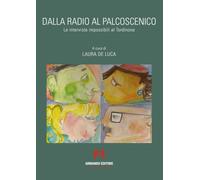 Dalla radio al palcoscenico. Le interviste impossibili al Tordinona