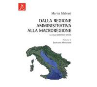 Dalla regione amministrativa alla macroregione. Il caso adriatico-ionico