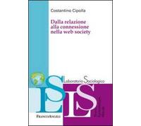 Dalla relazione alla connessione nella web society