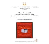 Dalla relazione all'intersoggettività. Quarant'anni di pensiero clinico e formazione psicoanalitica IPP - SITPA