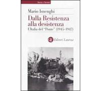 Dalla Resistenza alla desistenza. L'Italia del «Ponte» (1945-1947)