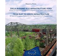 Dalla ruggine alla infrastrutture verdi. 50 anni di politiche europee per la rig