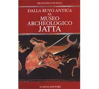 Dalla Ruvo antica al Museo archeologico Jatta