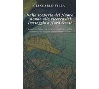 Dalla scoperta del Nuovo Mondo alla ricerca del Passaggio a Nord Ovest. Il primo incontro con i nativi americani nella letteratura di viaggio inglese (1497-1612)