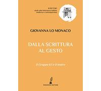 Dalla scrittura al gesto. Il Gruppo 63 e il teatro