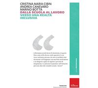 Dalla scuola al lavoro. Verso una realtà inclusiva