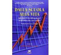 Dalla scuola alla vita. Riflessioni di etica delle professioni