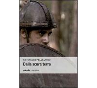 Dalla scura terra