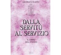 Dalla servitù al servizio. Il libro dell'Esodo [Paperback] [Jan 01, 1997] Auzou,