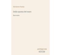 Dalla spuma del mare: Racconto