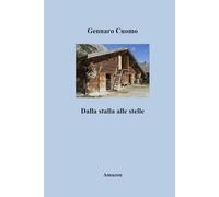 Dalla stalla alle stelle