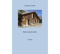 Dalla stalla alle stelle