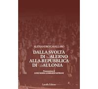 Dalla svolta di Salerno alla Repubblica di Caulonia