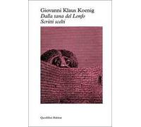 Dalla tana del lonfo. Scritti scelti