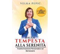 Dalla tempesta alla serenità. Trasformazione personale e al benessere