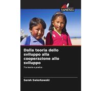 Dalla teoria dello sviluppo alla cooperazione allo sviluppo: Tra teoria e pratica